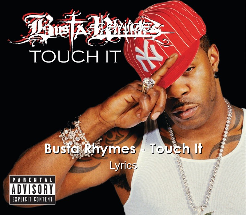 Touch it busta rhymes lyrics