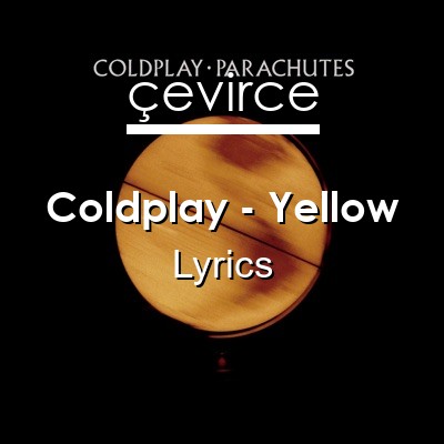 Yellow coldplay Coldplay Sheet