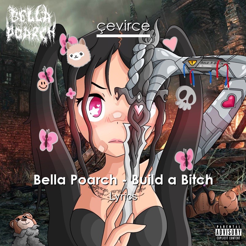 Bella Poarch – Build a Bitch Lyrics - Translate Institution | Çevirce