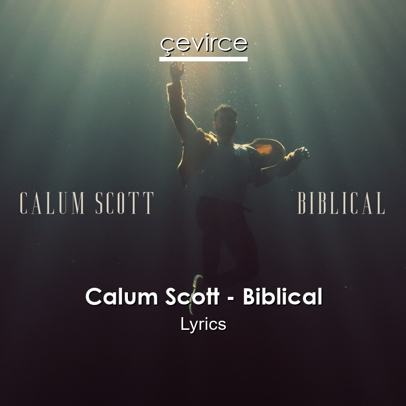 biblical calum scott lyrics