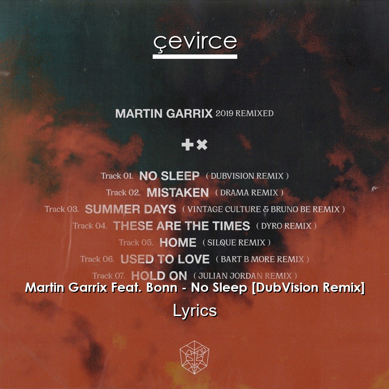 Martin Garrix Feat Bonn No Sleep Dubvision Remix Lyrics Translate Institution Cevirce