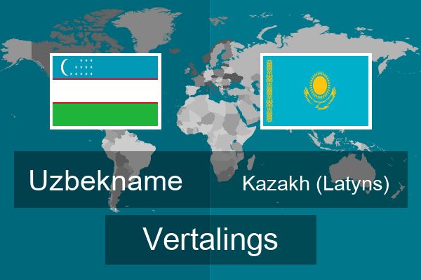  Kazakh (Latyns) Vertalings