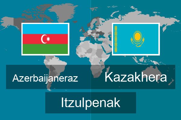  Kazakhera Itzulpenak