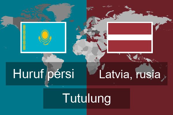  Latvia, rusia Tutulung