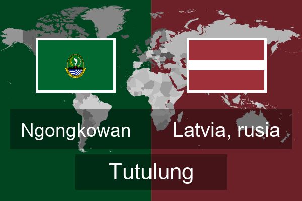  Latvia, rusia Tutulung