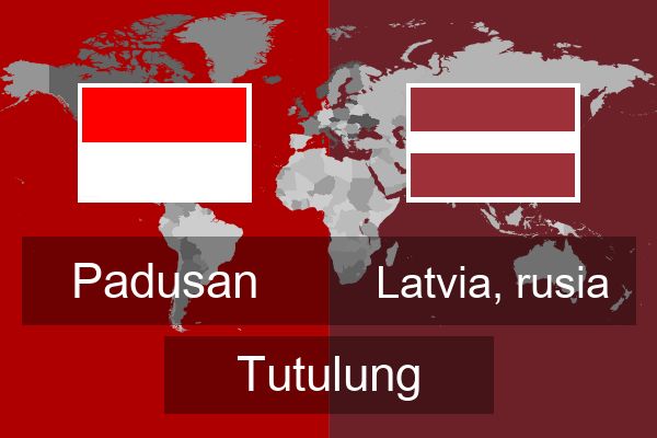  Latvia, rusia Tutulung