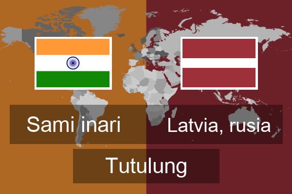  Latvia, rusia Tutulung