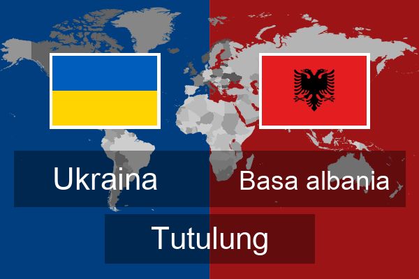  Basa albania Tutulung