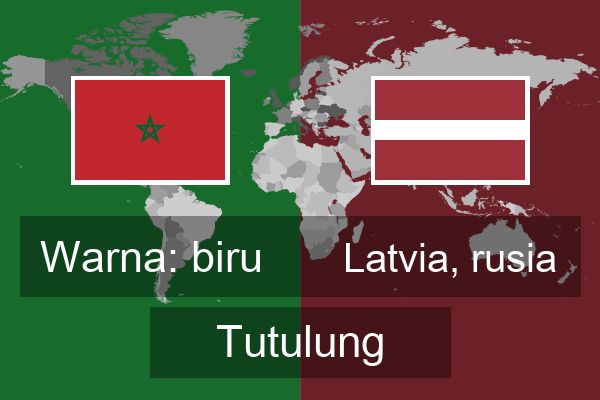  Latvia, rusia Tutulung