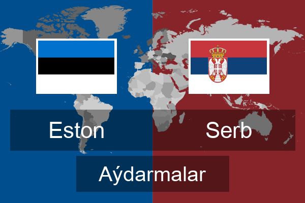  Serb Aýdarmalar
