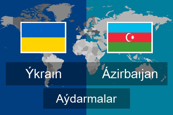  Ázirbaıjan Aýdarmalar