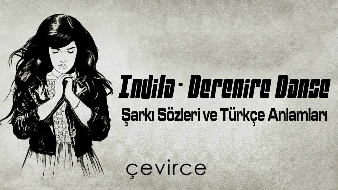 Индила derniere текст. Индила derniere Danse. Derniere Danse минус. Индила нарисовать. Indila распечатать.