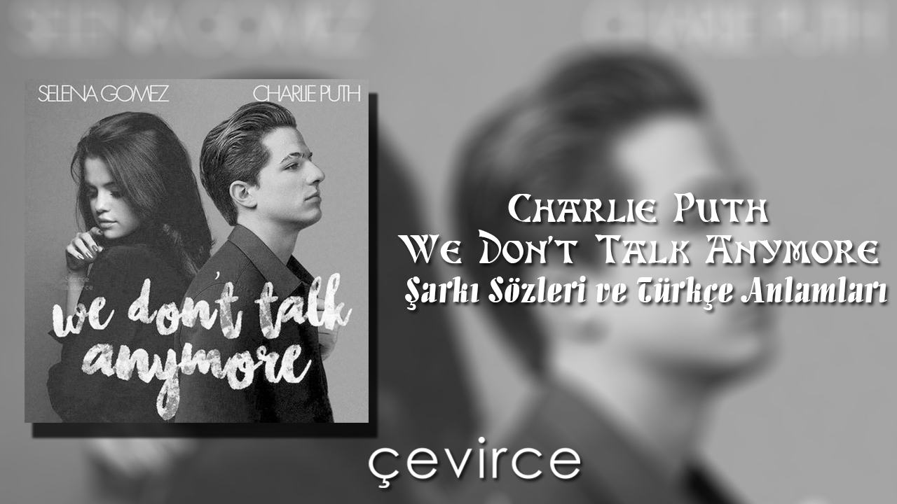 We don t wanna be no saints. We don't talk anymore текст