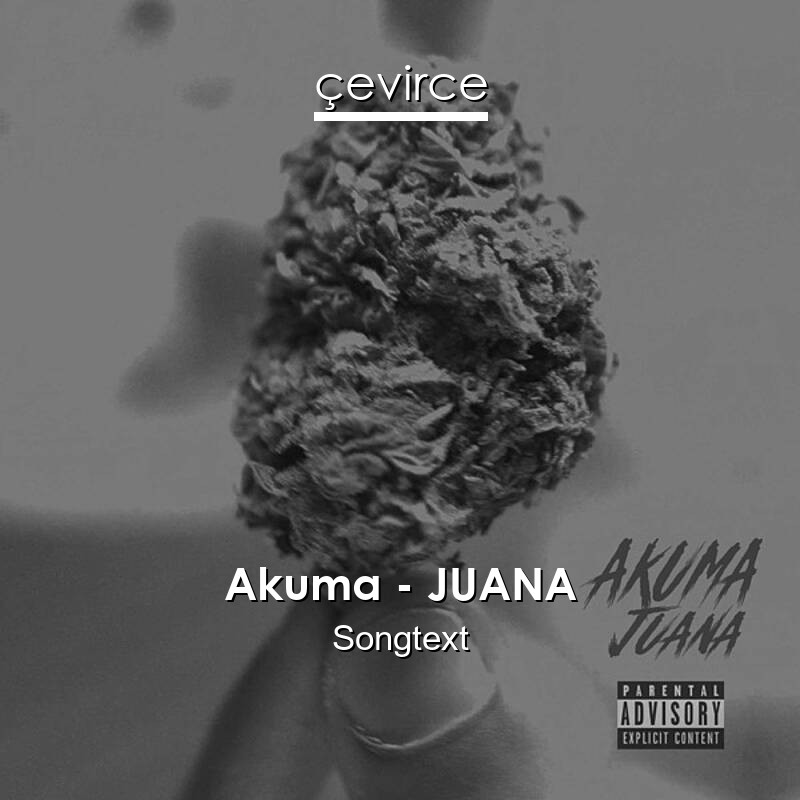 Akuma – JUANA Songtext