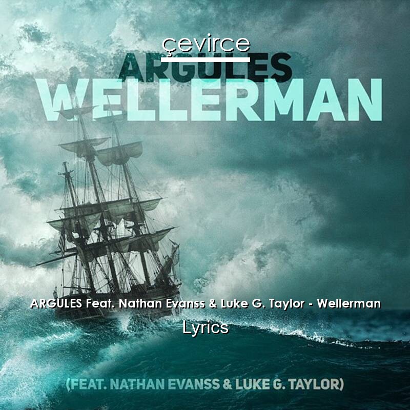 ARGULES Feat. Nathan Evanss & Luke G. Taylor – Wellerman Lyrics