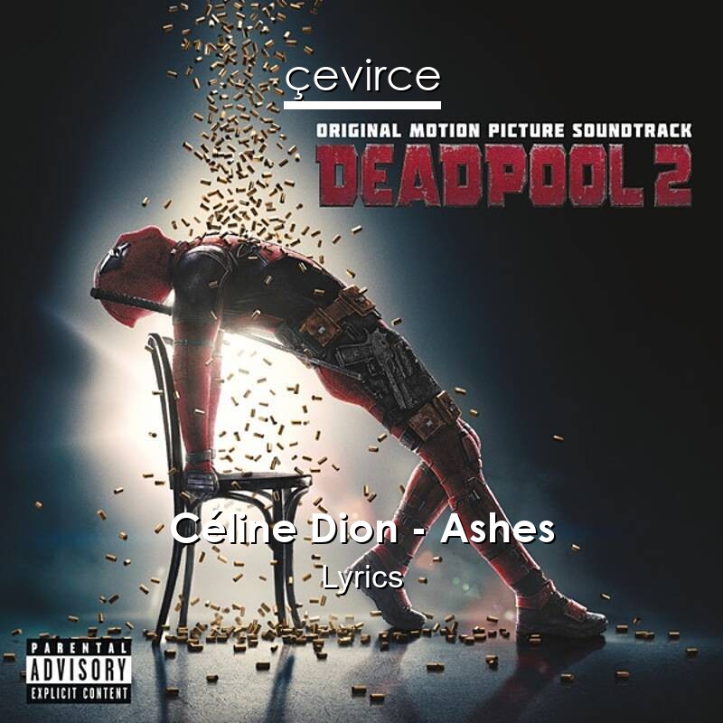 Céline Dion – Ashes Lyrics