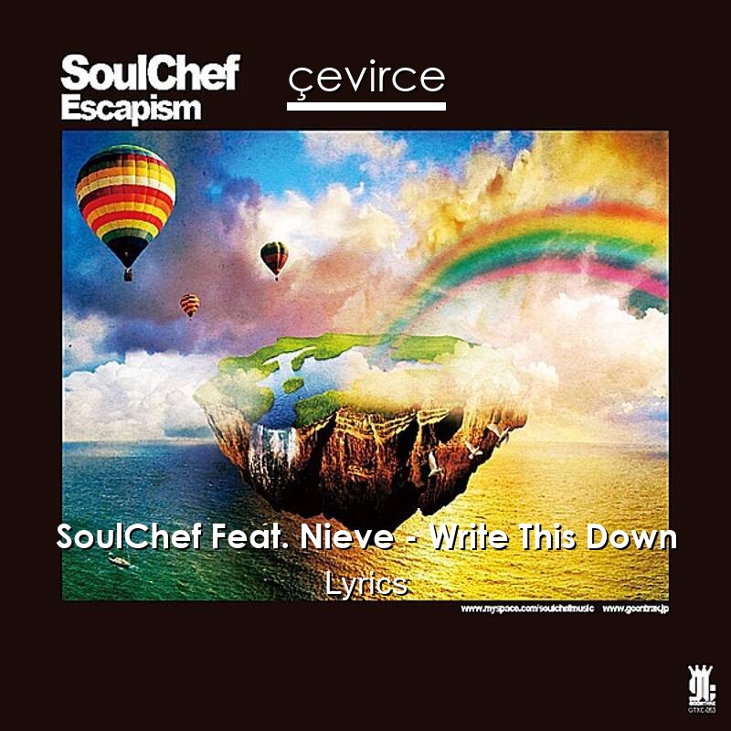 SoulChef Feat. Nieve – Write This Down Lyrics