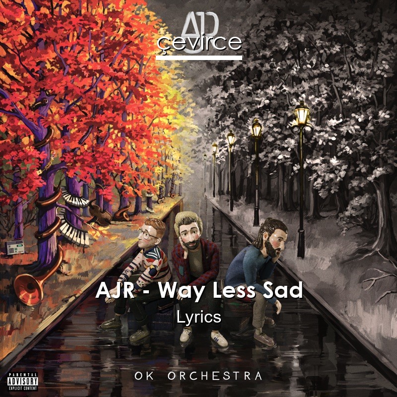 AJR – Way Less Sad Lyrics