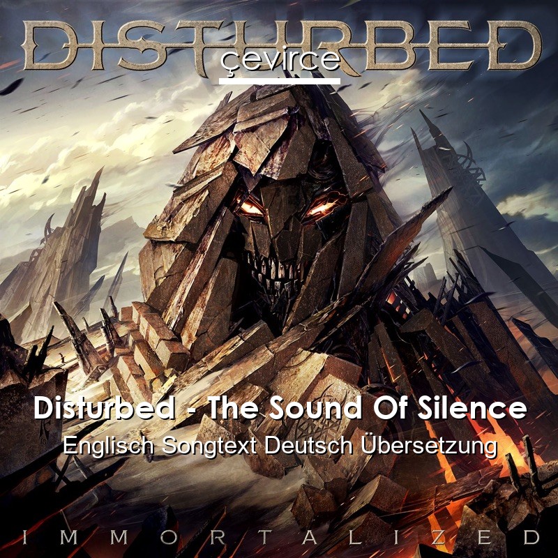 Disturbed – The Sound Of Silence Englisch Songtext Deutsch Übersetzung