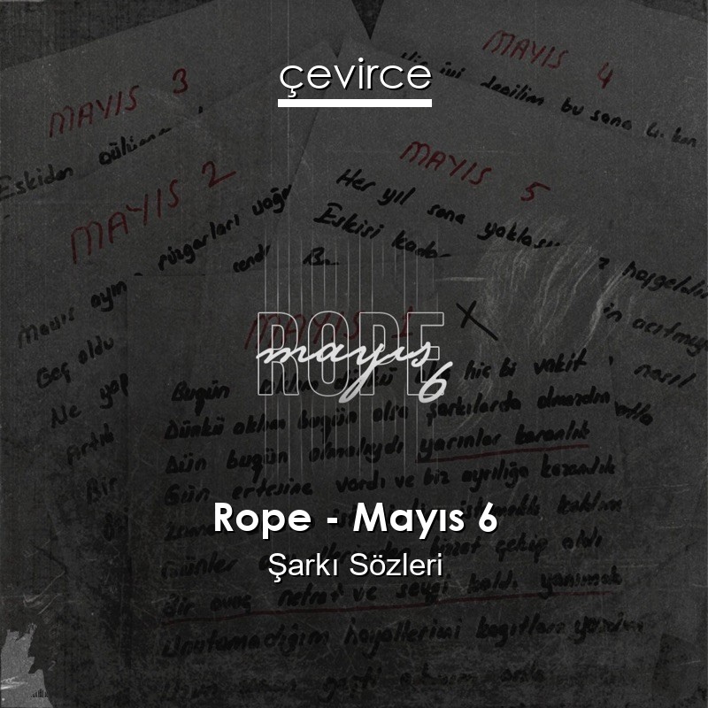 Rope – Mayıs 6 Şarkı Sözleri