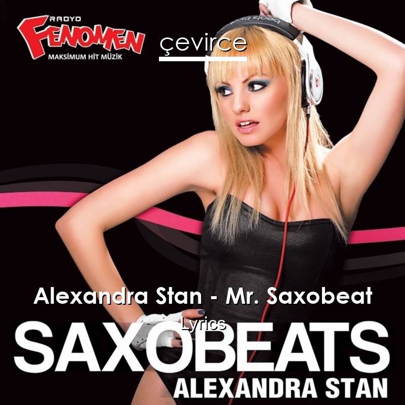 Alexandra Stan – Mr. Saxobeat Lyrics