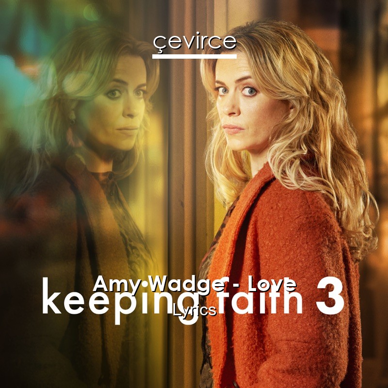 Amy Wadge – Love Lyrics