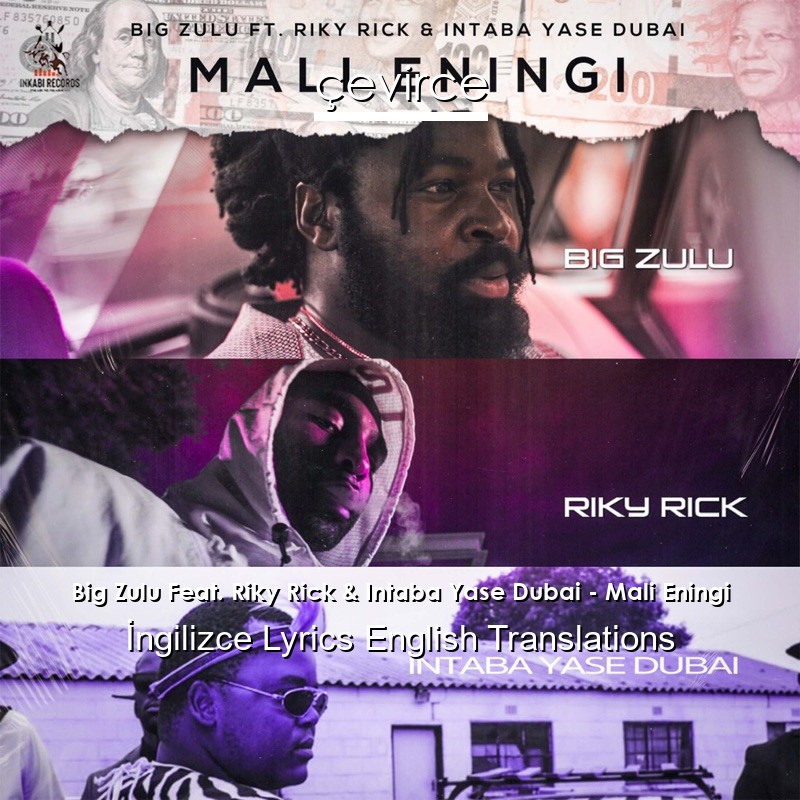 Big Zulu Feat. Riky Rick & Intaba Yase Dubai – Mali Eningi Lyrics English Translations