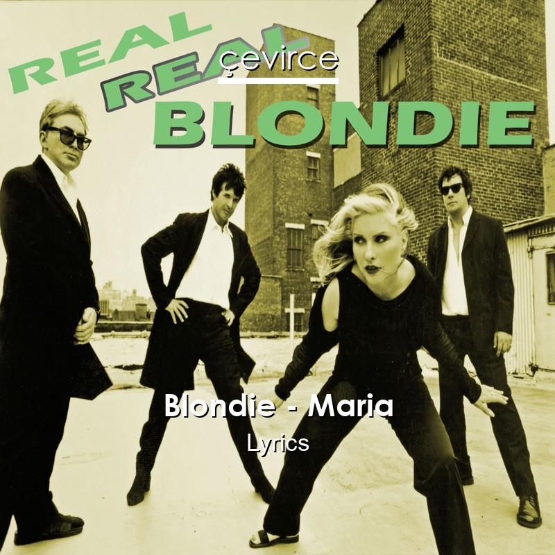Blondie – Maria Lyrics