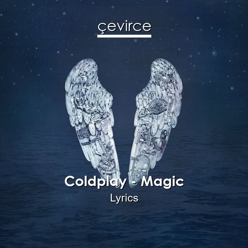 Coldplay – Magic Lyrics
