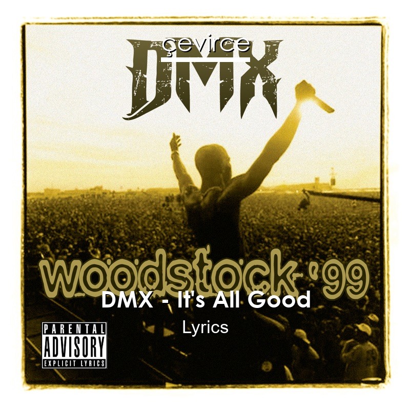 DMX – It’s All Good Lyrics