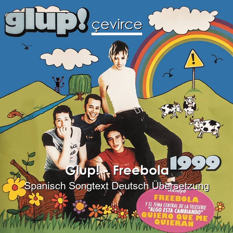 Glup! – Freebola Spanisch Songtext Deutsch Übersetzung