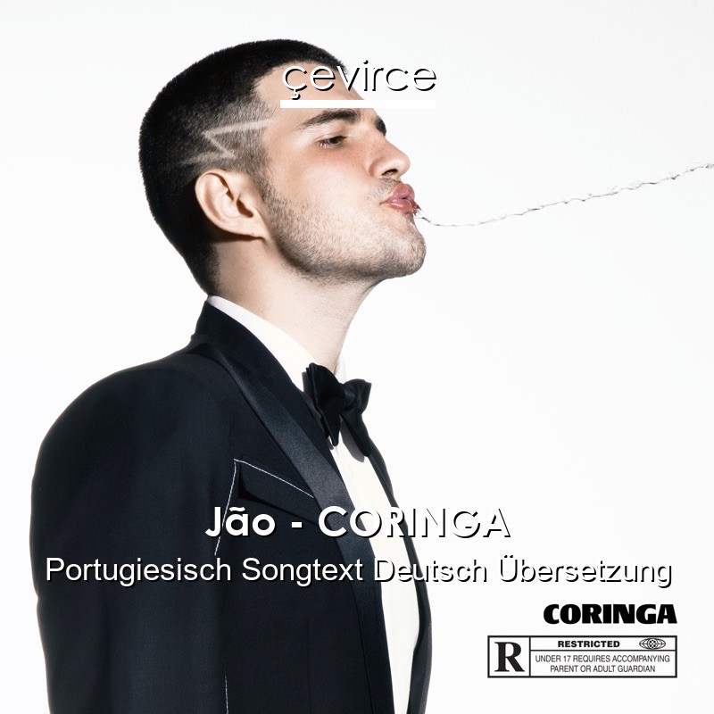 Jão – CORINGA Portugiesisch Songtext Deutsch Übersetzung