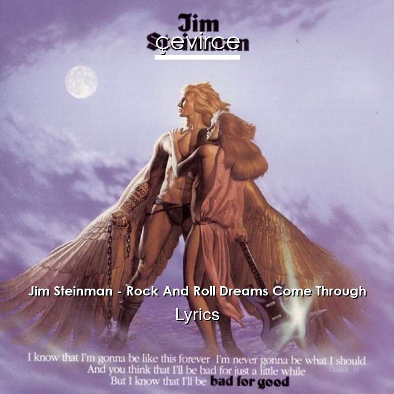 Jim Steinman – Rock And Roll Dreams Come Through Lyrics