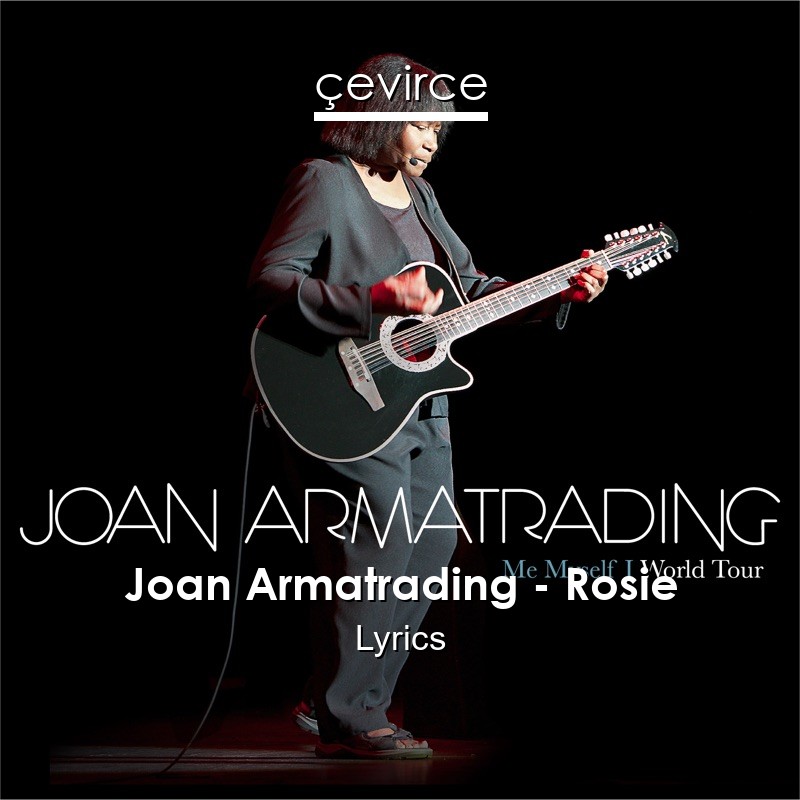 Joan Armatrading – Rosie Lyrics