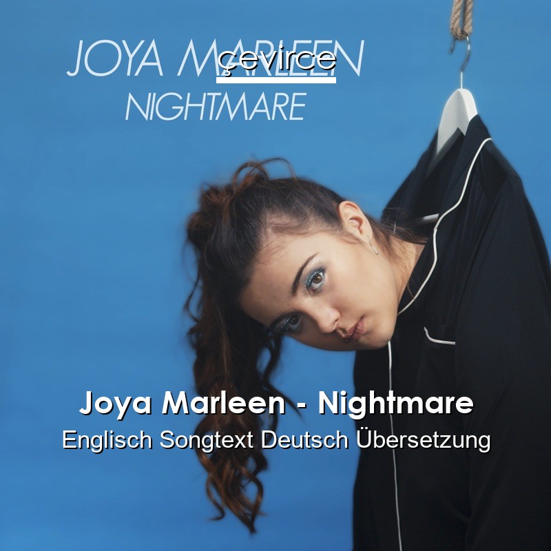 Joya Marleen – Nightmare Englisch Songtext Deutsch Übersetzung