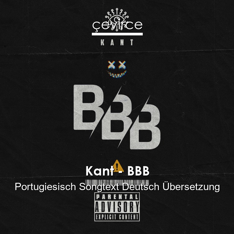 Kant – BBB Portugiesisch Songtext Deutsch Übersetzung