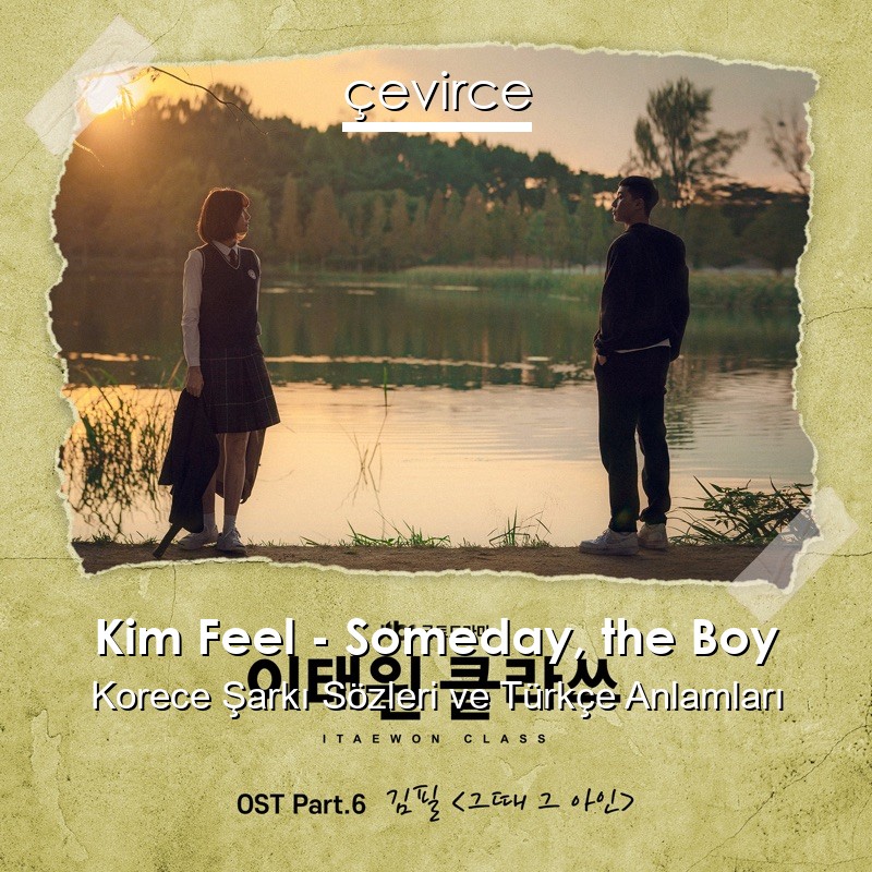 Kim Feel – Someday, the Boy Korece Sözleri Türkçe Anlamları