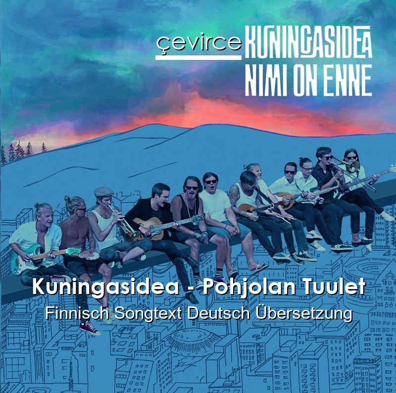 Kuningasidea – Pohjolan Tuulet Finnisch Songtext Deutsch Übersetzung