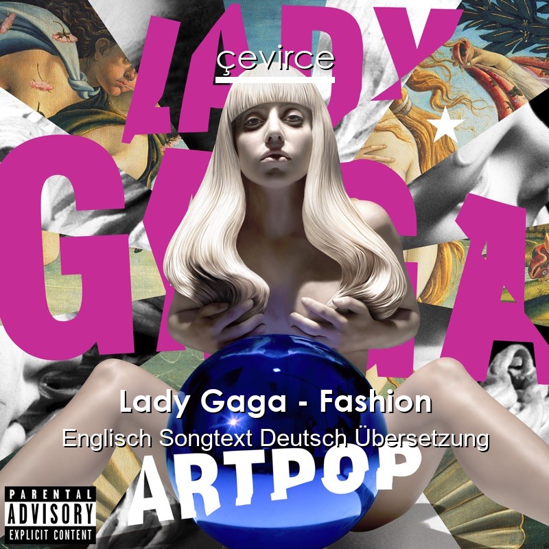Lady Gaga – Fashion Englisch Songtext Deutsch Übersetzung