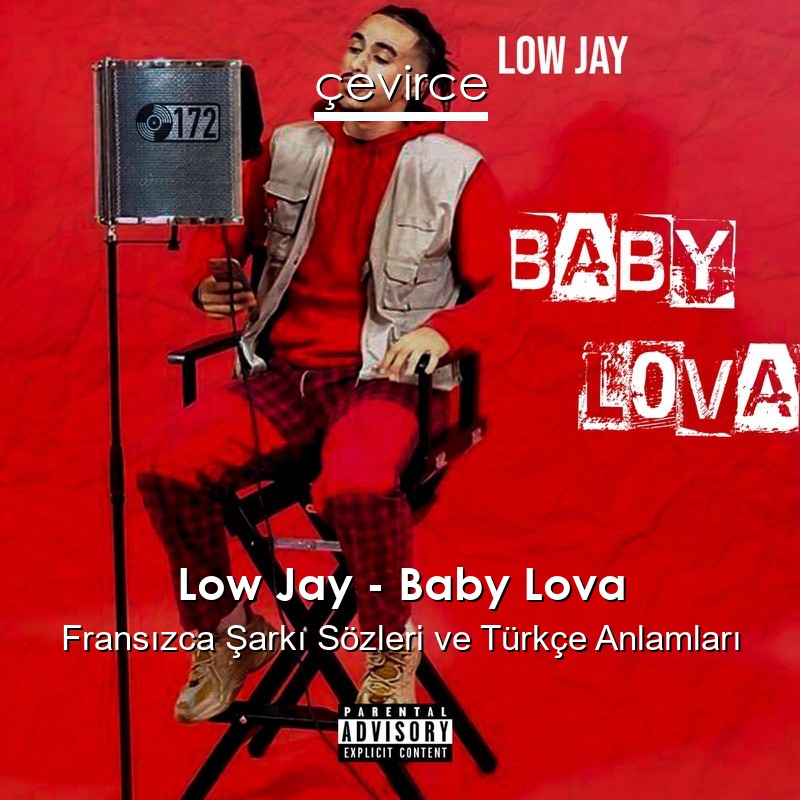 Low Jay – Baby Lova Fransızca Sözleri Türkçe Anlamları
