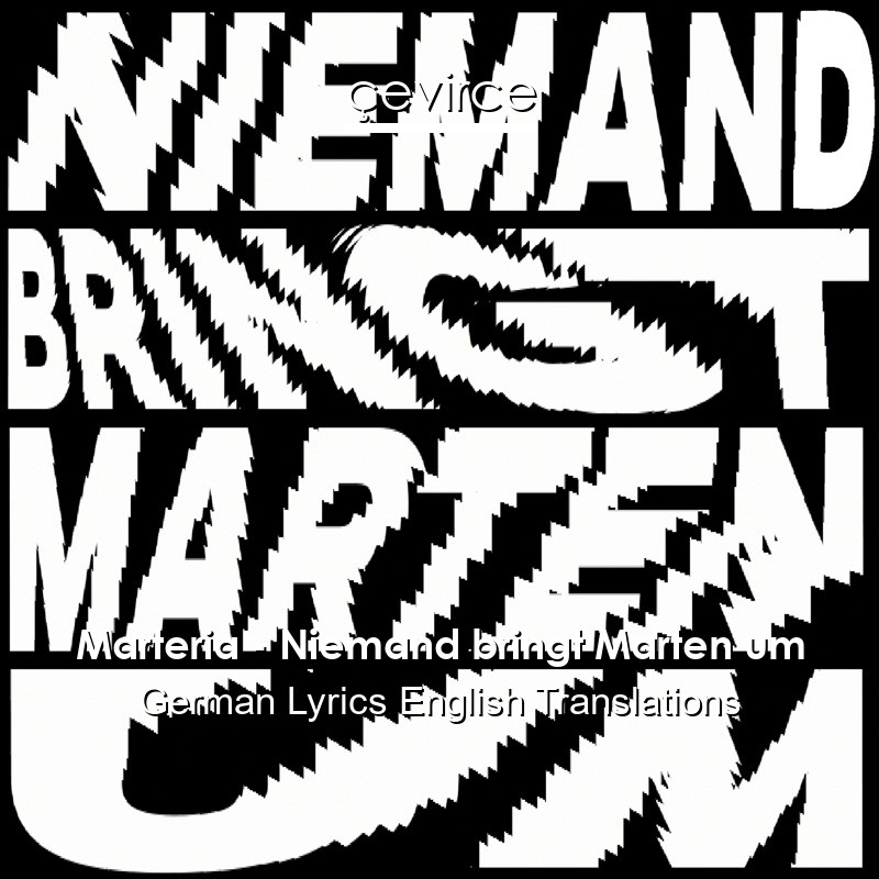 Marteria – Niemand bringt Marten um German Lyrics English Translations