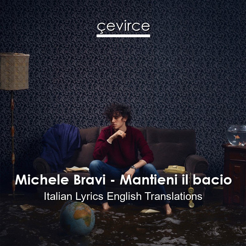 Michele Bravi – Mantieni il bacio Italian Lyrics English Translations