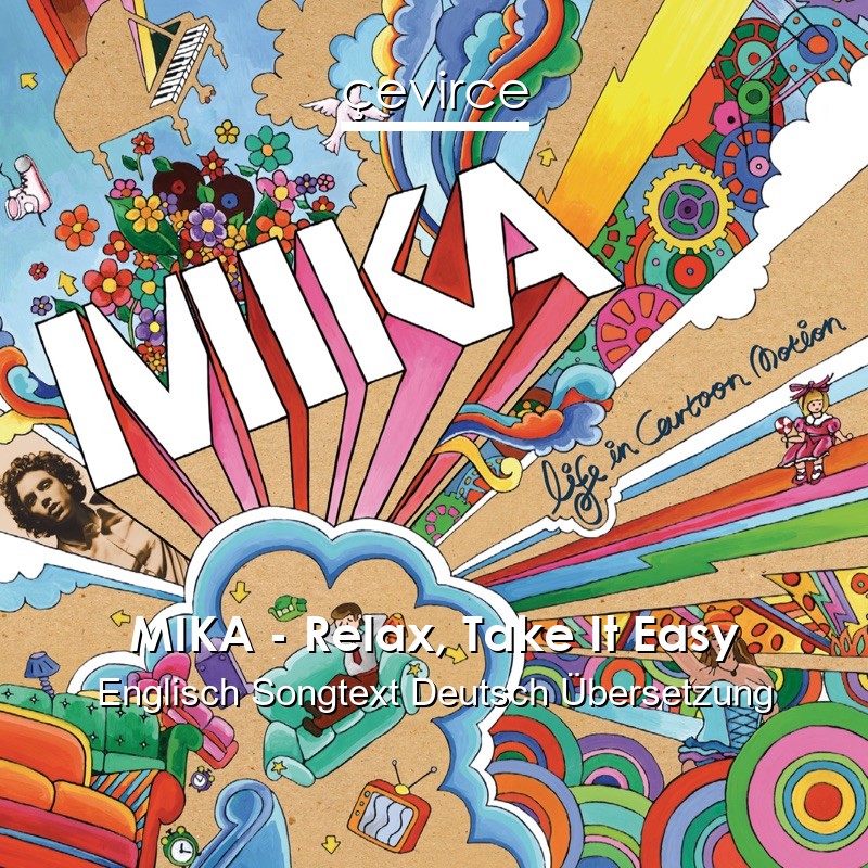 MIKA – Relax, Take It Easy Englisch Songtext Deutsch Übersetzung