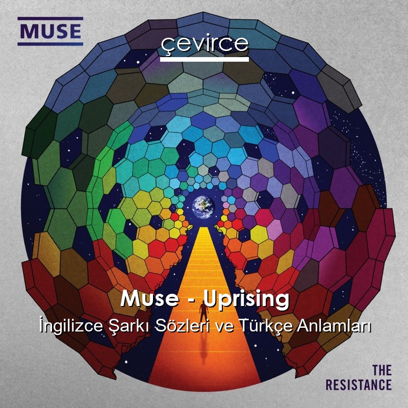 Muse – Uprising İngilizce Sözleri Türkçe Anlamları