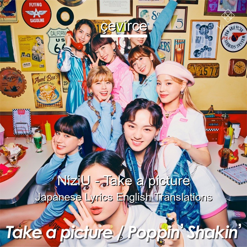 NiziU – Take a picture Japanese Lyrics English Translations