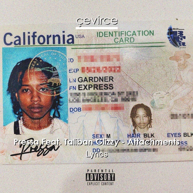 Pressa Feat. Taliban Glizzy – Attachments Lyrics