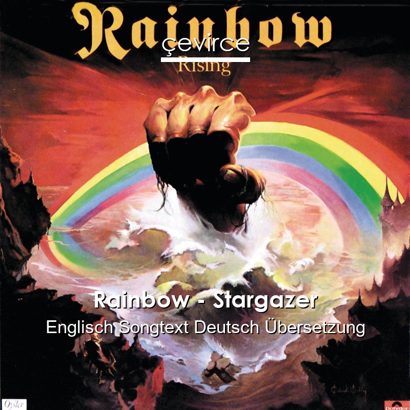 Rainbow – Stargazer Englisch Songtext Deutsch Übersetzung