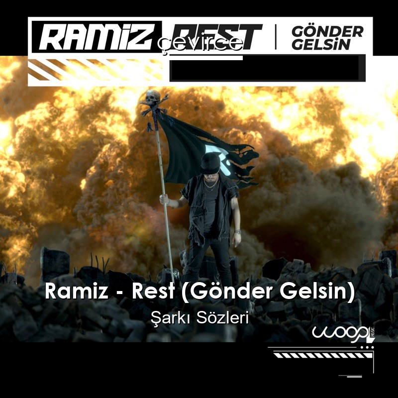 Ramiz – Rest (Gönder Gelsin) Şarkı Sözleri