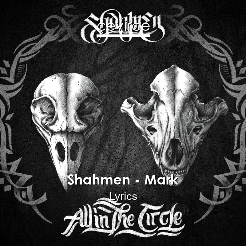 Shahmen – Mark Lyrics