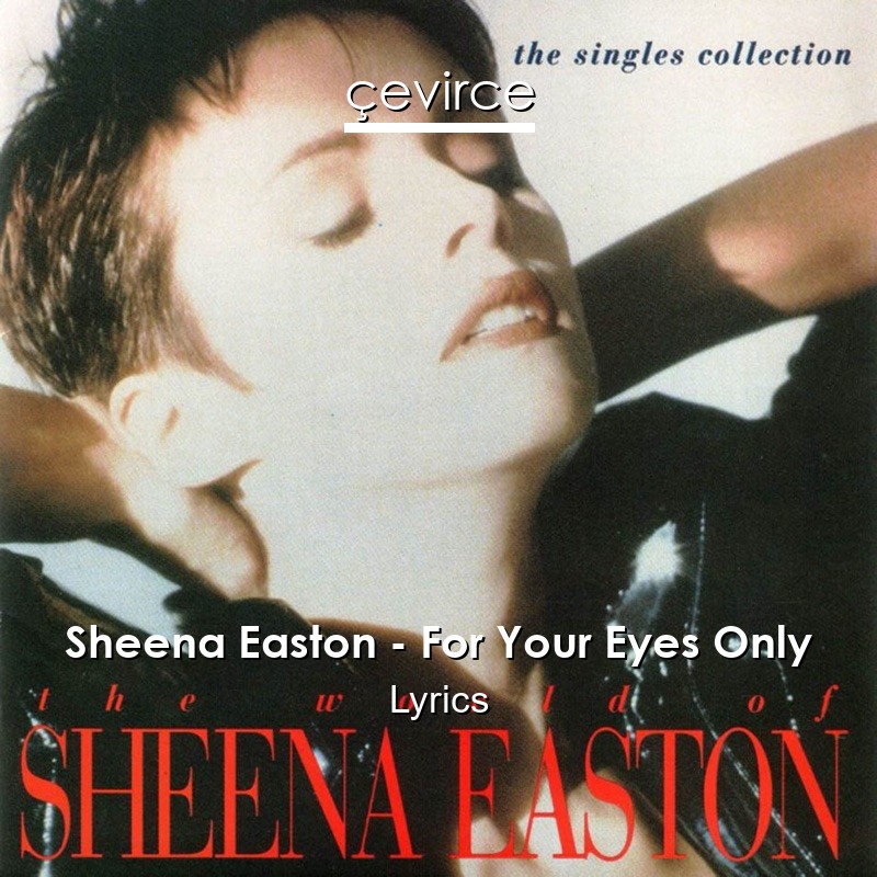 Sheena Easton – For Your Eyes Only Lyrics